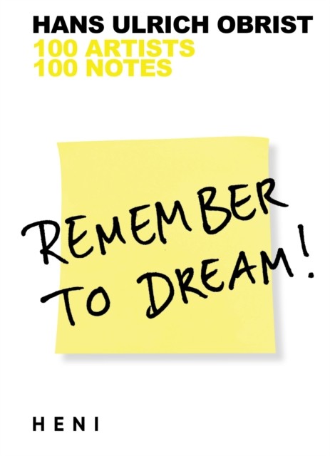 Remember to Dream! by Hans Ulrich  Obrist (Paperback Book)