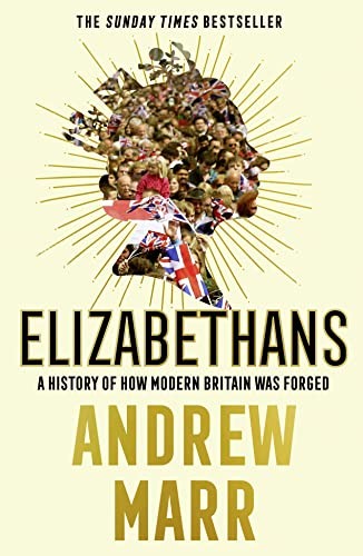 Elizabethans: The Sunday Times bestseller, now a major BBC TV  .