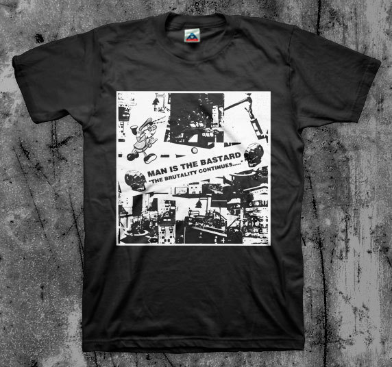 Man is the Bastard 'Brutality' T shirt | eBay