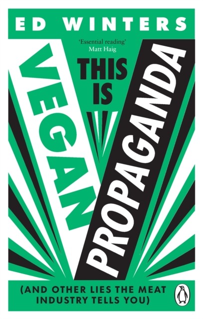 This Is Vegan Propaganda by Ed Winters - - Image 3