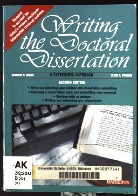 Writing the Doctoral Disseration: A Systematic Approach Davis, Gordon Bitter: