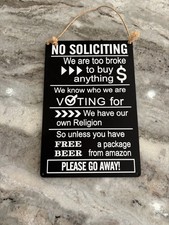 No Soliciting Sign Funny for house front door 8" x 11 1/2 " - tiny scratch