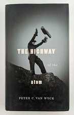 The Highway of the Atom By Van Peter Wyck - 2...