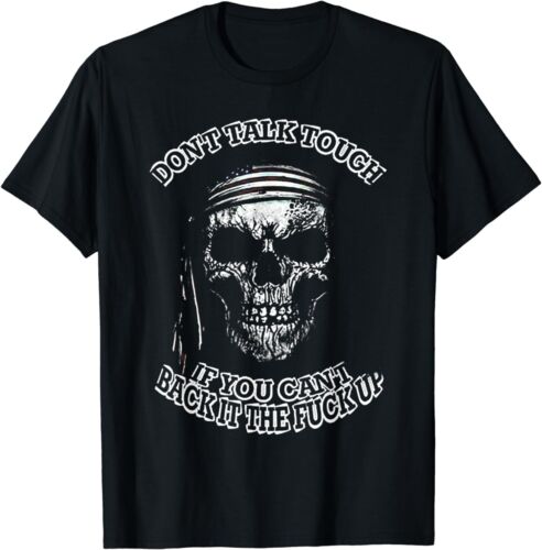 T-shirt retro Don't Tall Tough If You Can't Back It The Fck Up Skull - Zdjęcie 1 z 3