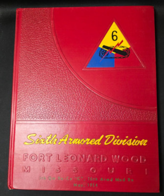 1952 SIXTH ARMORED DIVISION FORT LEONARD WOOD MISSOURI 6TH QM BN May 52 BOOK