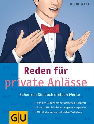 Reden für private Anlässe Wahl, Heidi: