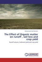 The Effect Of Organic Matter On Runoff , Soil Loss And Crop Yield Mohammed Seid