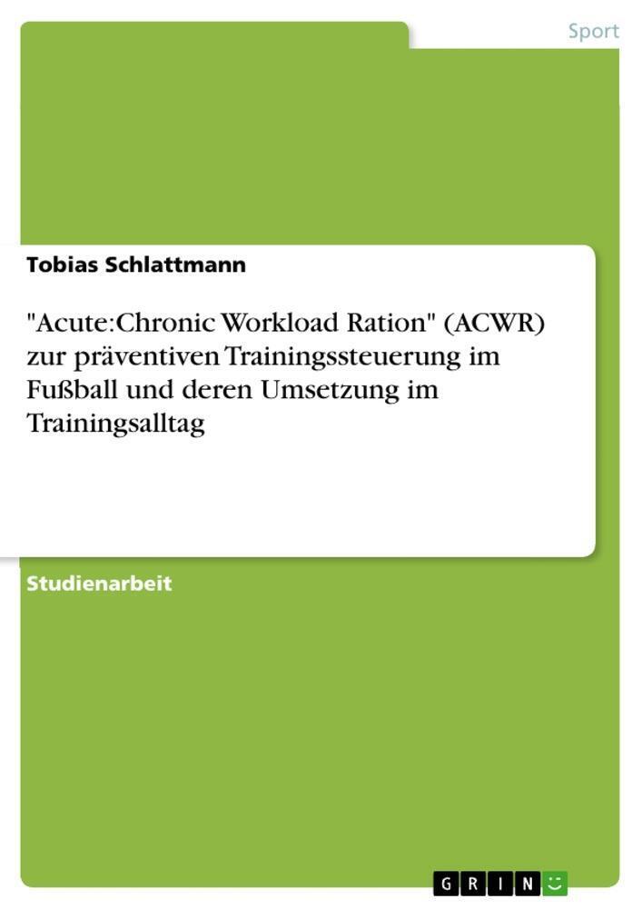 Thumbnail - Tobias Schlattmann | Acute:chronic Workload Ration (acwr) Zur