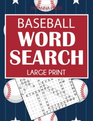 Baseball Word Search Large Print: 101 Puzzles Featuring Favorite Players, Teams,