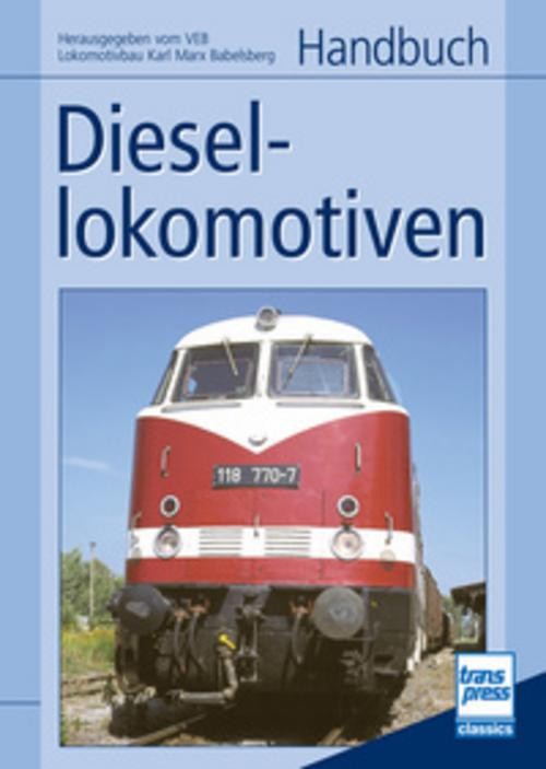 Handbuch Diesellokomotiven. Eisenbahn - Bild 5