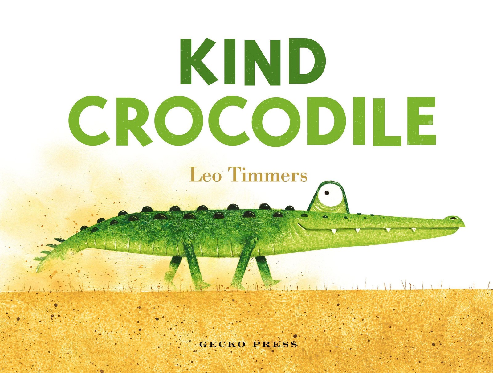 Leo Timmers ~ Kind Crocodile 9781776574704