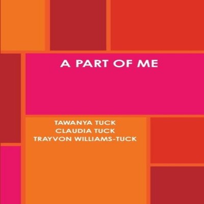 A PART OF ME TAWANYA TUCK Paperback Lulu Press Inc.