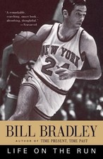 Bill Bradley Life on the Run (Paperback)