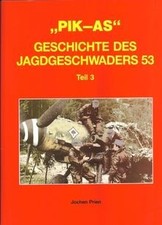 Pik As. Geschichte des Jagdgeschwaders 53 / P...