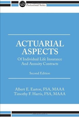 Actuarial Aspects of Individual Life Insurance and Annuity Contracts - Alber...