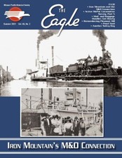 Missouri Pacific Historical Society "The Eagle" Magazine Summer 2021