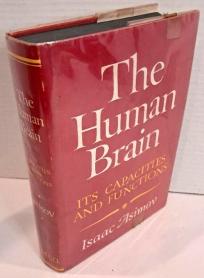 THE HUMAN BRAIN: ITS CAPACITIES & FUNCTIONS BY ISAAC ASIMOV (1963) 1st Edition