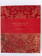 China : Through the Looking Glass by Andrew Bolton (2015, Trade Paperback)