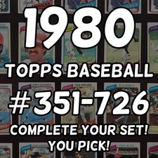 1980 Topps Baseball Complete Your Set / You Pick #351-726 EX-NM HOFs Stars