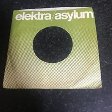 One 7"   ELEKTRA /ASYLUM   -  Original Record  Sleeve -  1.26a