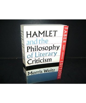 Hamlet and the Philosophy of Literary Criticism