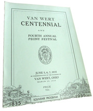 1935 VAN WERT OHIO CENTENNIAL CELEBRATION & 4th Annual Peony Festival Program
