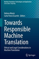 Towards Responsible Machine Translation Helena Moniz