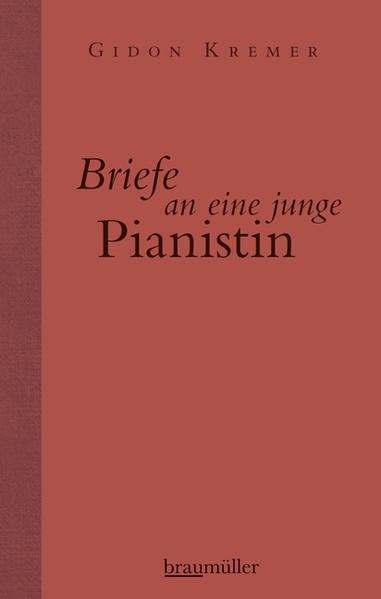 Thumbnail - Briefe An Eine Junge Pianistin | Gidon Kremer | 2013 | Deutsch