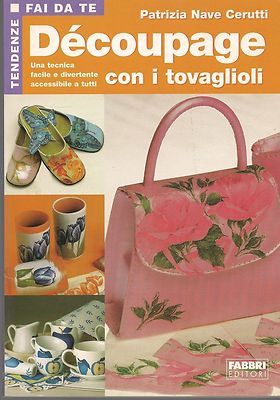 DECOUPAGE MIT SERVIETTEN - PATRIZIA SCHIFF CERUTTI