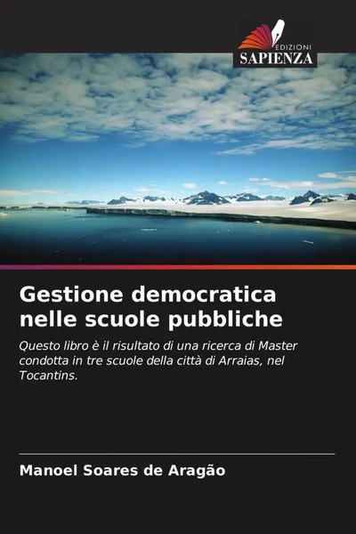 Manoel Soares De AragãO | Gestione Democratica Nelle Scuole Pubbliche | Buch-image