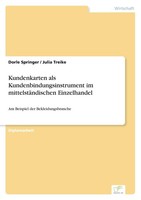 Kundenkarten Als Kundenbindungsinstrument Im MittelstäNdischen Einzelhandel Juli
