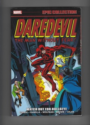 DAREDEVIL EPIC COLLECTION VOL 6 WATCH OUT FOR BULLSEYE TRADE PAPERBACK OOP