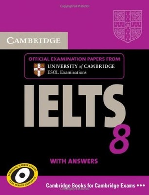 Cambridge IELTS 8 Student's Book with Answers : Official Examinat