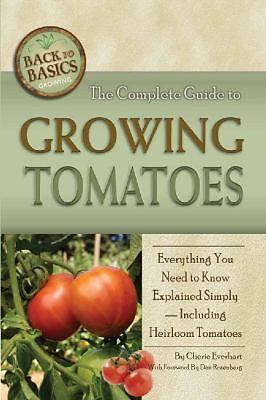 The Complete Guide to Growing Tomatoes: Everything You Need to Know Explained...