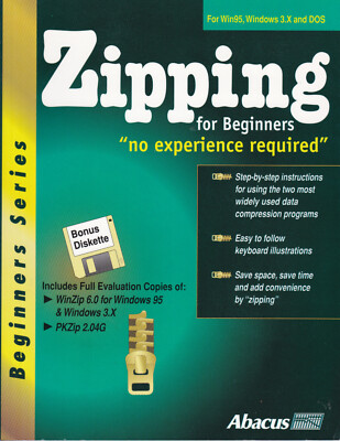 Zipping for Beginners -  For Win95, Win3.X and DOS with Software