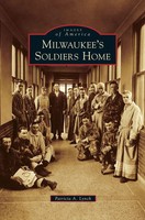 Patricia A. Lynch | Milwaukee's Soldiers Home | Buch | Englisch (2013)