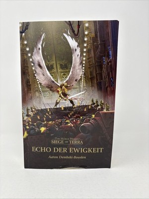 Aaron Dembski-Bowden Echo der Ewigkeit Siege of Terra Horus Warhammer 40.000