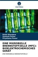 Eine Mikrobielle Brennstoffzelle (Mfc): Bioelektrochemisches GerÄT Taschenbuch