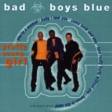 Pretty Young Girl von Bad Boys Blue | CD | Zustand gut