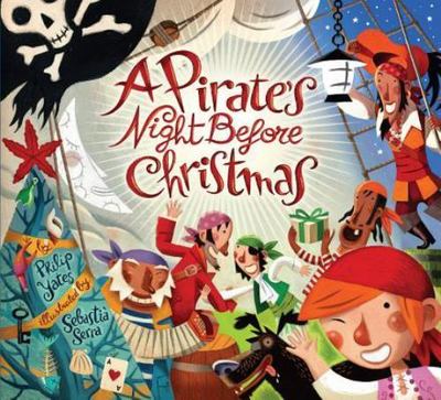 A Pirate's Night Before Christmas - 9781454913573, Philip Yates, paperback