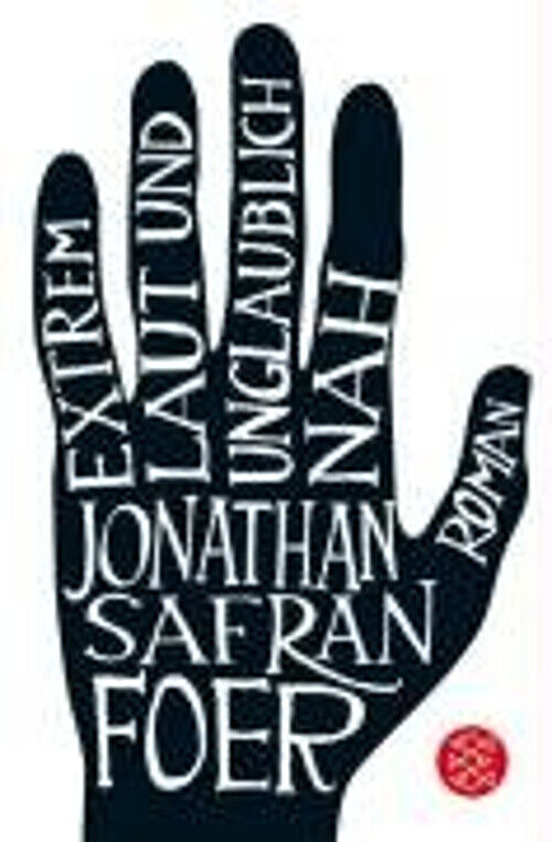 Extrem laut und unglaublich nah Jonathan Safran Foer