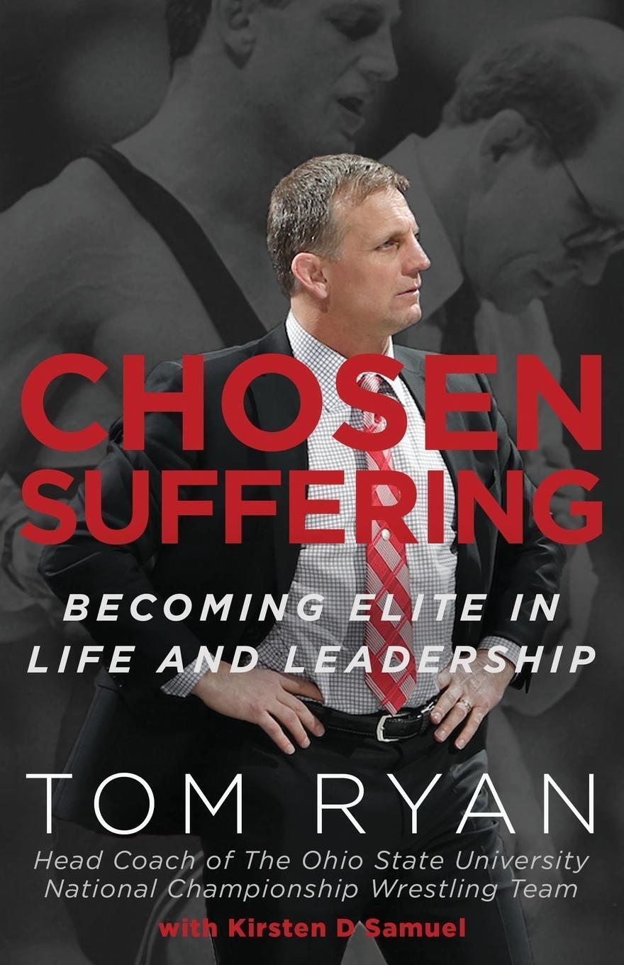 Thumbnail - Chosen Suffering | Tom Ryan | Becoming Elite In Life And Leadership |