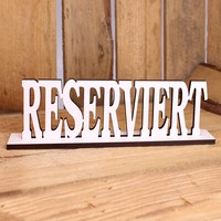 Reserviert Deko Tischaufsteller Schriftzug Aufsteller Holzaufsteller 18 X 6 Cm ❤