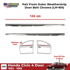 Pair Front Outer Weatherstrip Door Belt Chrome Fits Honda Civic 4D Sedan 1992-95