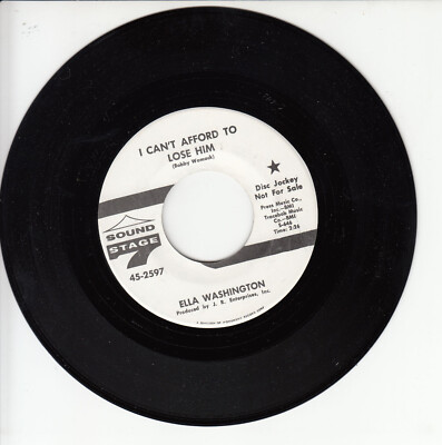 7''  ELLA WASHINGTON   I Can't Afford To Loose Him    PROMO  SOUND STAGE    MINT