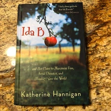 Ida B : ... And Her Plans to Maximize Fun, Avoid Disaster, and (Possibly)...