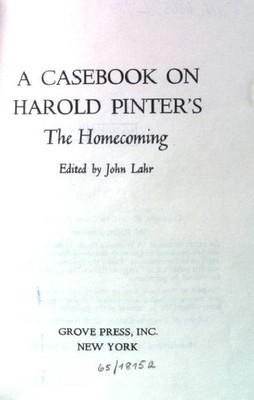A casebook on Harold Pinter's ''The homecoming''. Lahr, John: