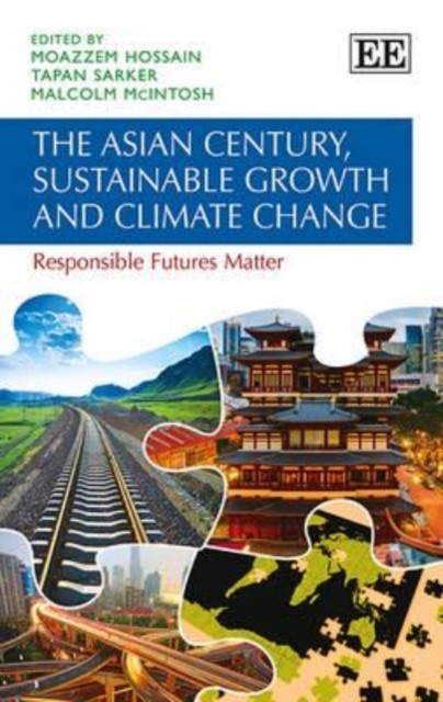 The Asian Century, Sustainable Growth and Climat – Responsible Futures Matter