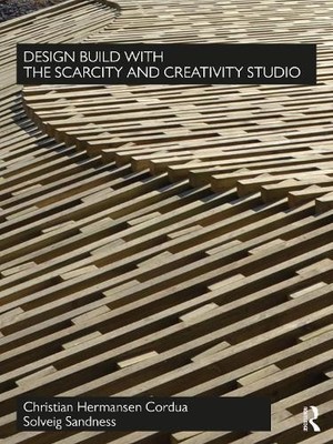 Design Build with The Scarcity and Creativity Studio - 9780367511449