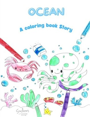 Ocean A Coloring Book Story - Paperback NEW SEBAS 2024-01-18